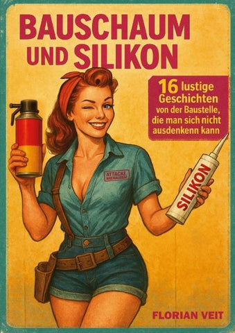 Bauschaum und Silikon