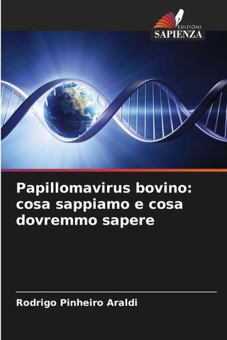 Papillomavirus bovino: cosa sappiamo e cosa dovremmo sapere