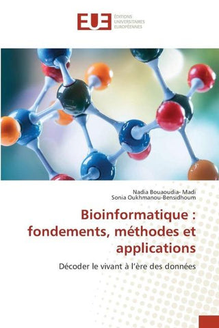 Bioinformatique : fondements, méthodes et applications