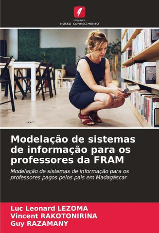 Modelação de sistemas de informação para os professores da FRAM