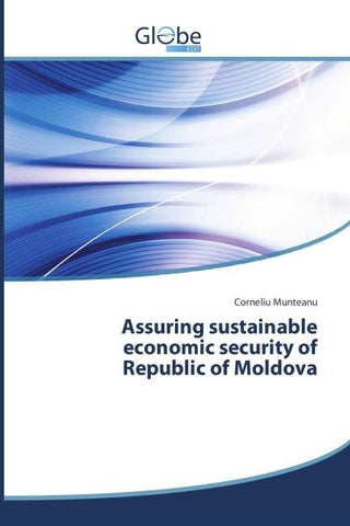 Assuring sustainable economic security of Republic of Moldova