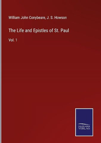 The Life and Epistles of St. Paul