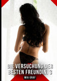 Die Versuchung der besten Freundin. 3
