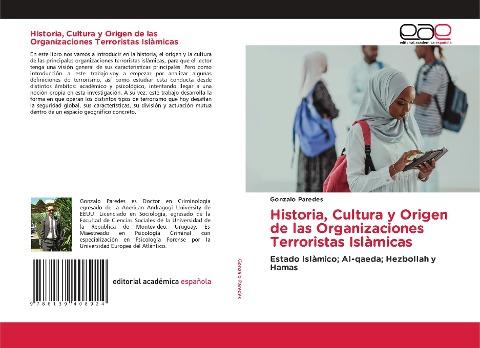 Historia, Cultura y Origen de las Organizaciones Terroristas Islàmicas