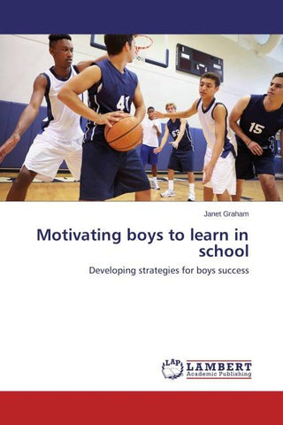 Motivating boys to learn in school