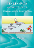 MALLORCA - GELIEBTE INSEL