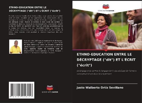 ETHNO-EDUCATION ENTRE LE DÉCRYPTAGE ("dit") ET L'ÉCRIT ("écrit")