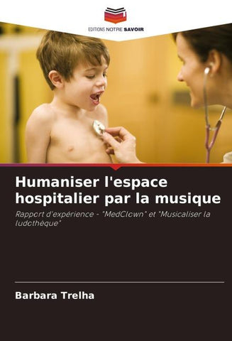 Humaniser l'espace hospitalier par la musique