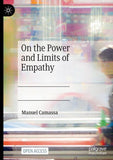 On the Power and Limits of Empathy