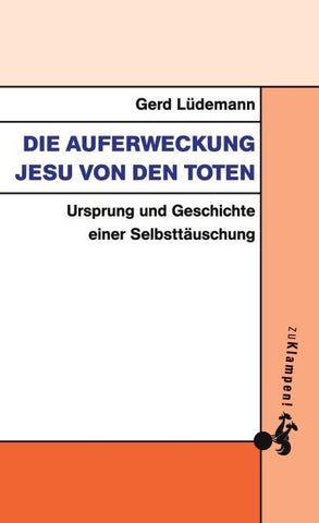 Die Auferweckung Jesu von den Toten