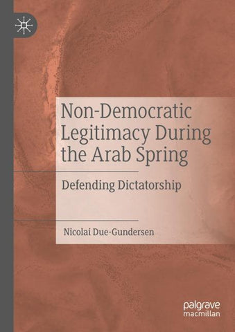 Non-Democratic Legitimacy During the Arab Spring