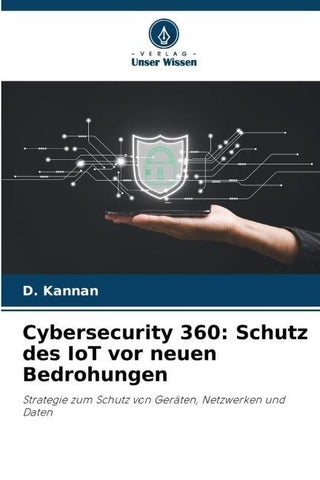 Cybersecurity 360: Schutz des IoT vor neuen Bedrohungen