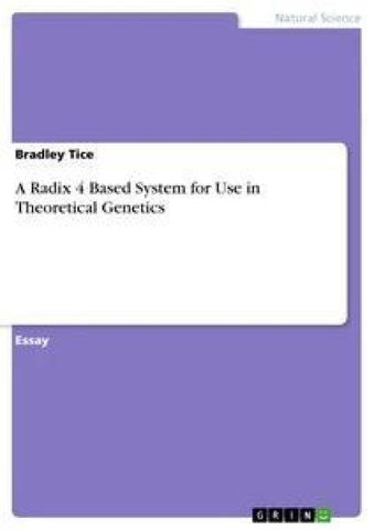 A Radix 4 Based System for Use in Theoretical Genetics