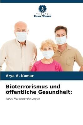 Bioterrorismus und öffentliche Gesundheit: