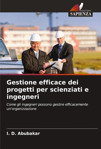 Gestione efficace dei progetti per scienziati e ingegneri