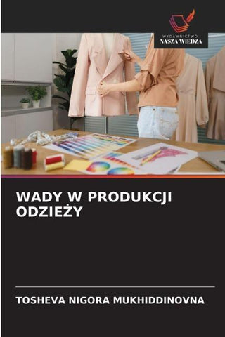 WADY W PRODUKCJI ODZIE¿Y