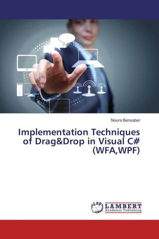 Implementation Techniques of Drag&Drop in Visual C# (WFA,WPF)
