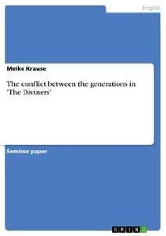 The conflict between the generations in 'The Diviners'
