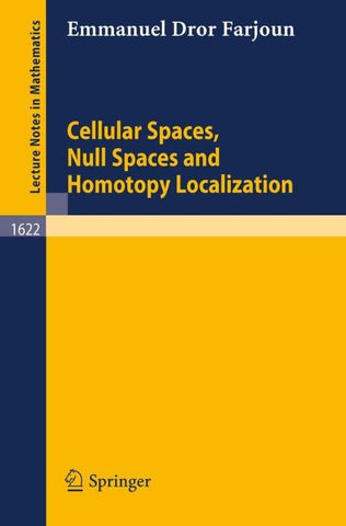 Cellular Spaces, Null Spaces and Homotopy Localization