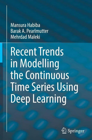 Recent Trends in Modelling the Continuous Time Series Using Deep Learning
