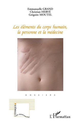 Les éléments du corps humain, la personne et la médecine