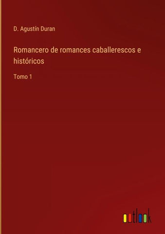Romancero de romances caballerescos e históricos