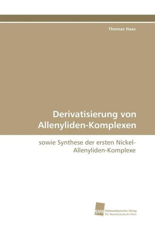 Derivatisierung von Allenyliden-Komplexen