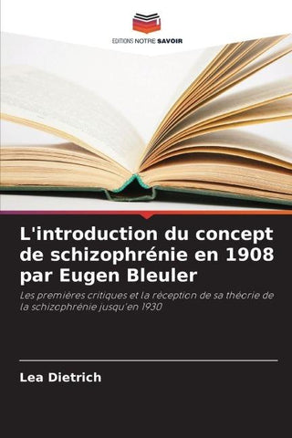 L'introduction du concept de schizophrénie en 1908 par Eugen Bleuler