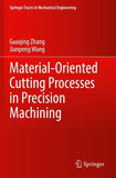 Material-Oriented Cutting Processes in Precision Machining
