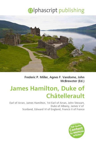 James Hamilton, Duke of Châtellerault