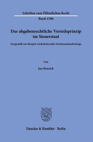 Das abgabenrechtliche Vorteilsprinzip im Steuerstaat
