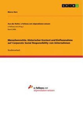 Menschenrechte. Historischer Kontext und Einflussnahme auf Corporate Social Responsibility von Unternehmen