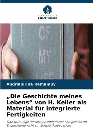 "Die Geschichte meines Lebens" von H. Keller als Material für integrierte Fertigkeiten