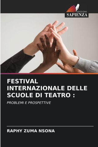 FESTIVAL INTERNAZIONALE DELLE SCUOLE DI TEATRO :