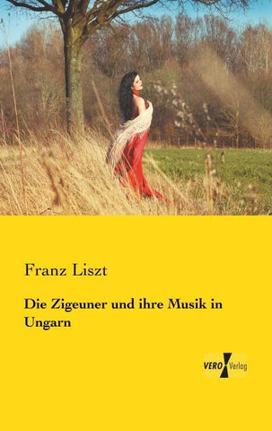 Die Zigeuner und ihre Musik in Ungarn