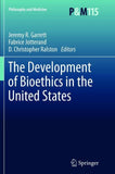 The Development of Bioethics in the United States