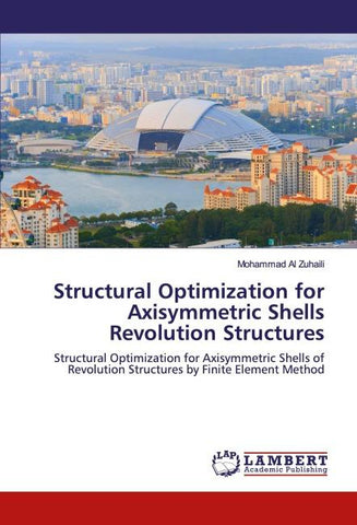 Structural Optimization for Axisymmetric Shells Revolution Structures