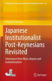 Japanese Institutionalist Post-Keynesians Revisited