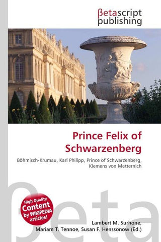 Prince Felix of Schwarzenberg