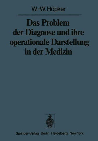 Das Problem der Diagnose und ihre operationale Darstellung in der Medizin