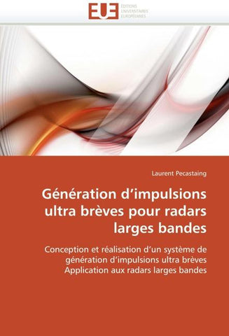 Génération d''impulsions ultra brèves pour radars larges bandes