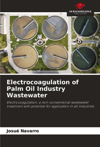 Electrocoagulation of Palm Oil Industry Wastewater