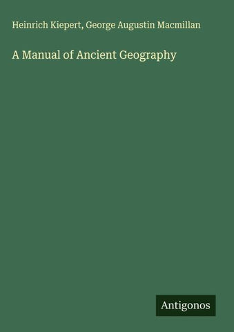 A Manual of Ancient Geography