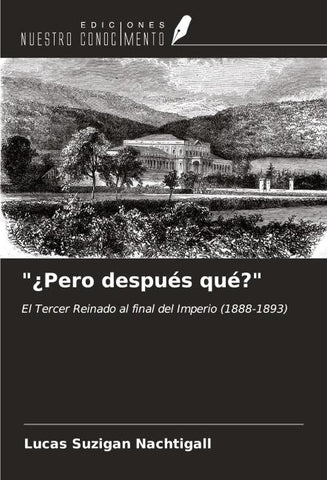 "¿Pero después qué?"