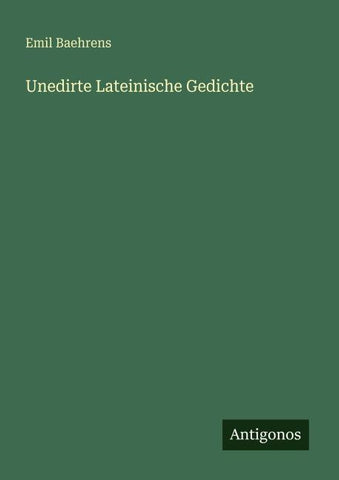 Unedirte Lateinische Gedichte