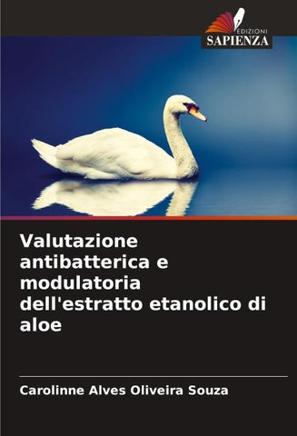 Valutazione antibatterica e modulatoria dell'estratto etanolico di aloe