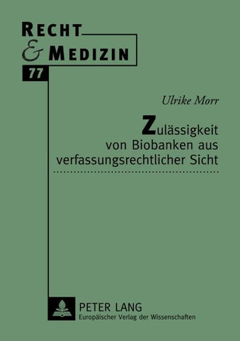 Zulässigkeit von Biobanken aus verfassungsrechtlicher Sicht