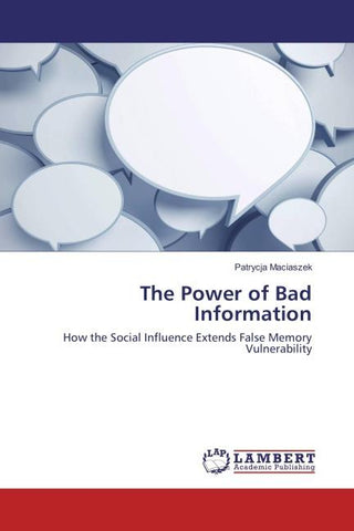 The Power of Bad Information