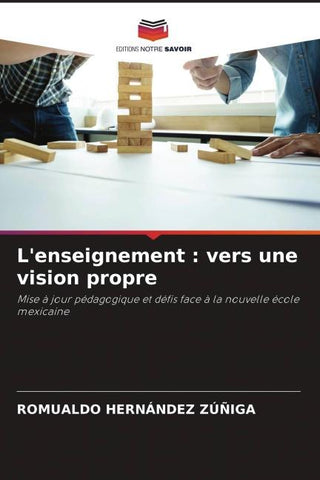 L'enseignement : vers une vision propre