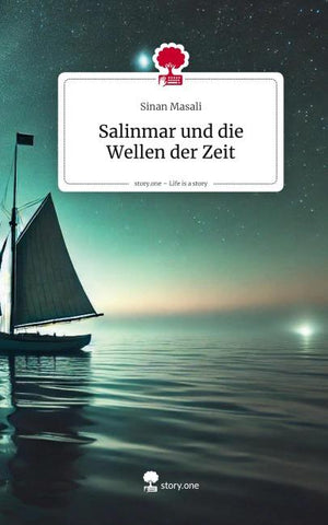 Salinmar und die Wellen der Zeit. Life is a Story - story.one